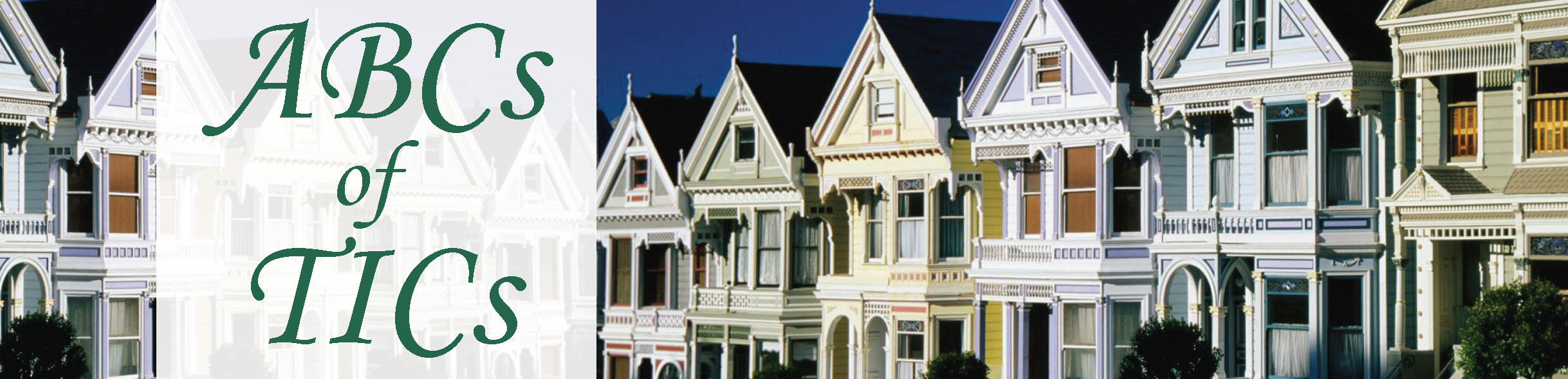 The ABCs of TICs TRI Commercial Real Estate Services